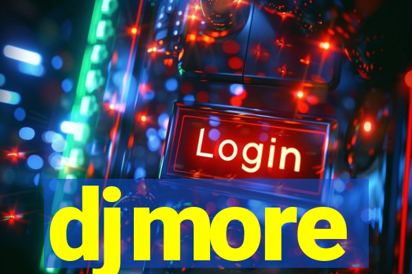 djmore