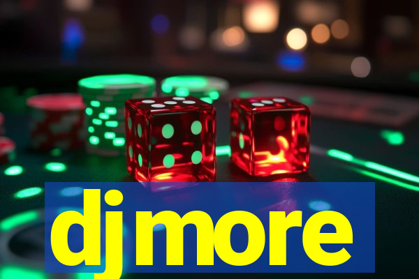 djmore