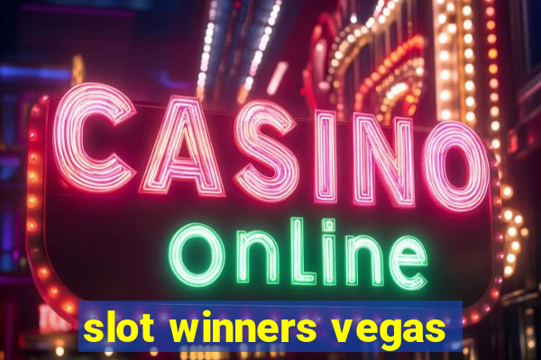 slot winners vegas