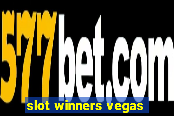 slot winners vegas