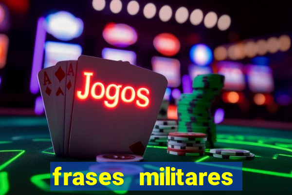 frases militares para status