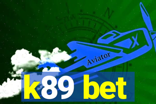 k89 bet