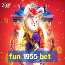 fun 1955 bet