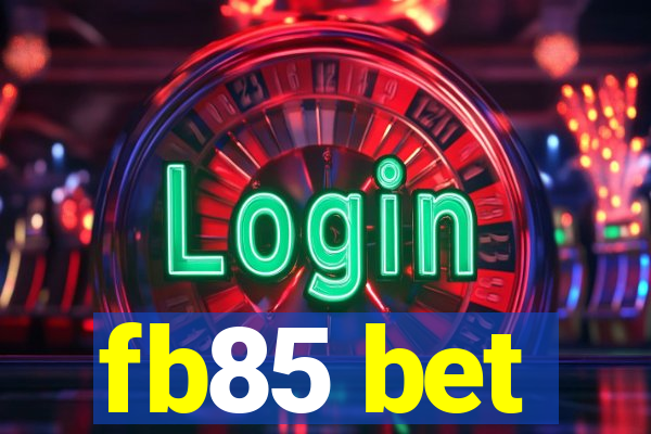 fb85 bet