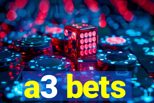 a3 bets