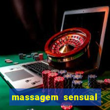 massagem sensual novo hamburgo