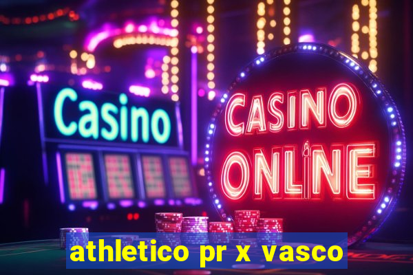 athletico pr x vasco