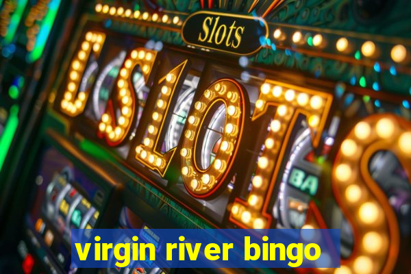 virgin river bingo