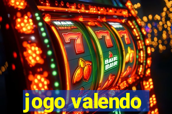 jogo valendo