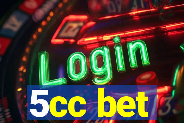 5cc bet