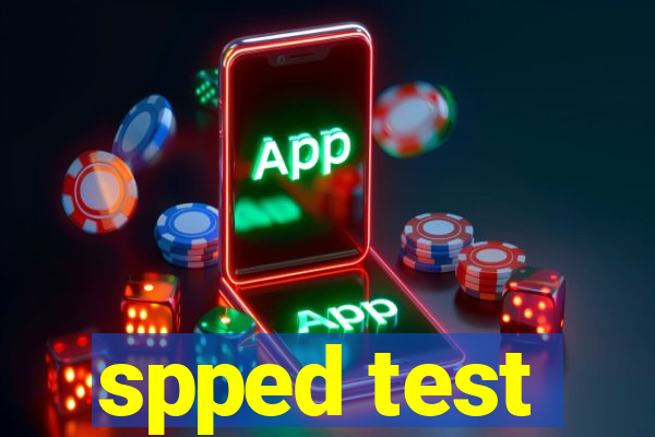 spped test