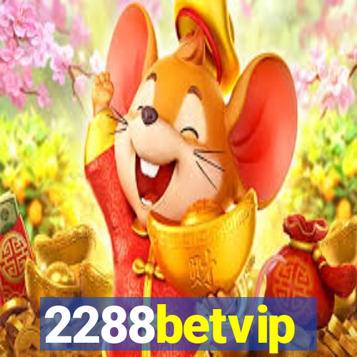 2288betvip