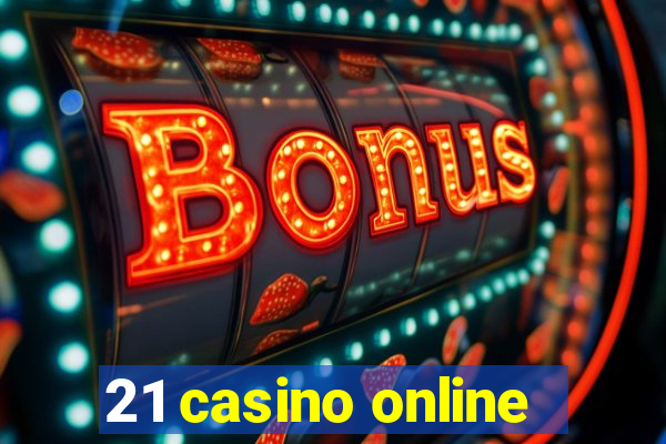 21 casino online