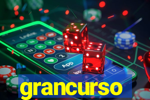 grancurso