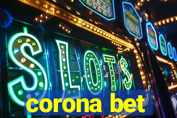 corona bet