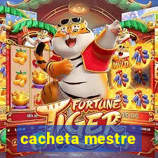 cacheta mestre