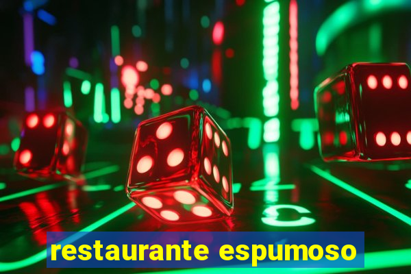 restaurante espumoso