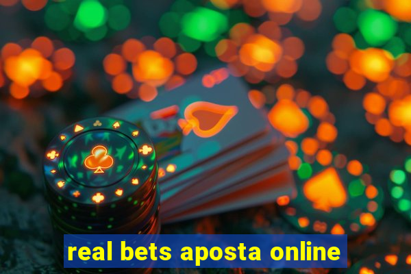 real bets aposta online