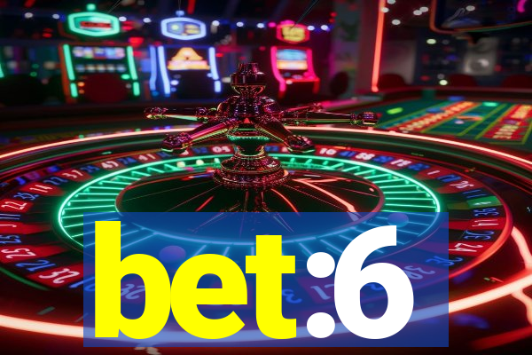 bet:6