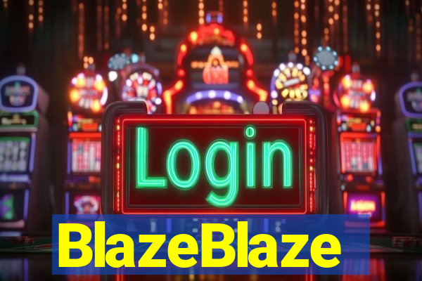 BlazeBlaze