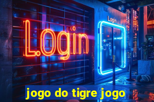 jogo do tigre jogo