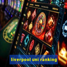 liverpool uni ranking