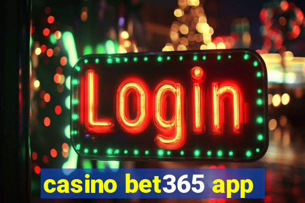 casino bet365 app