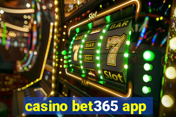 casino bet365 app