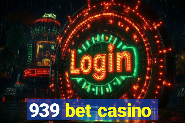 939 bet casino