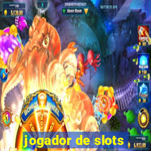 jogador de slots