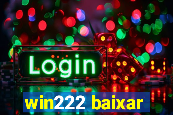 win222 baixar