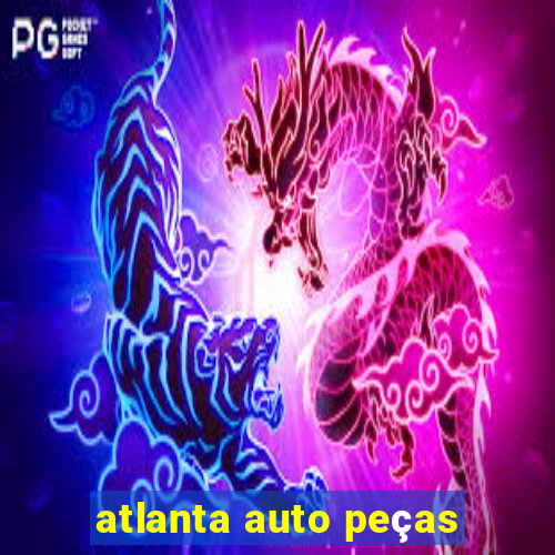 atlanta auto peças