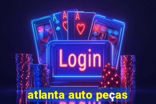 atlanta auto peças