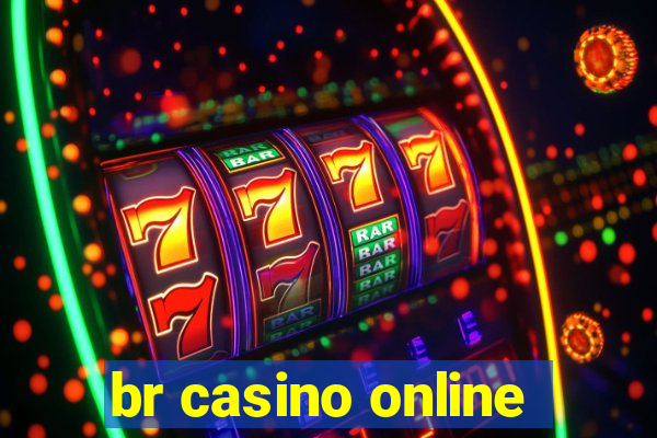 br casino online