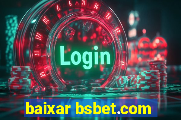 baixar bsbet.com