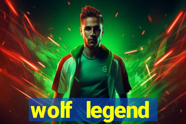 wolf legend megaways slot