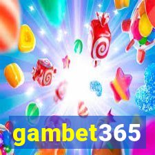 gambet365