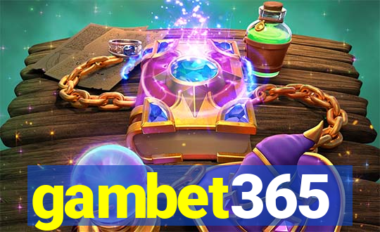 gambet365