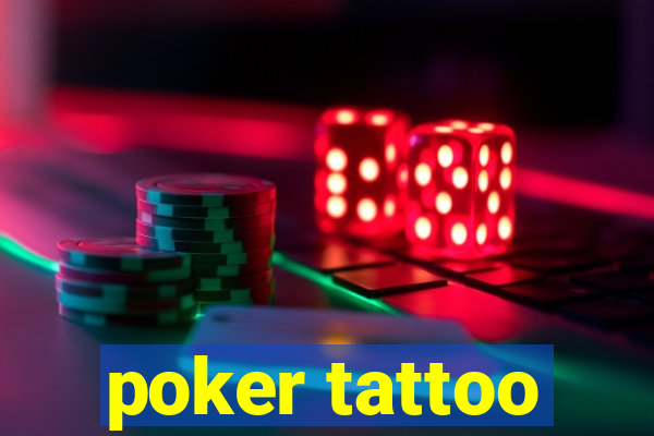 poker tattoo