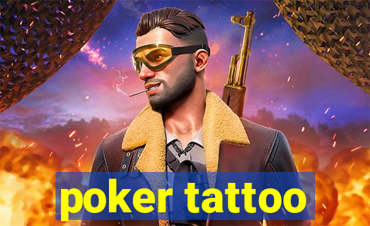 poker tattoo