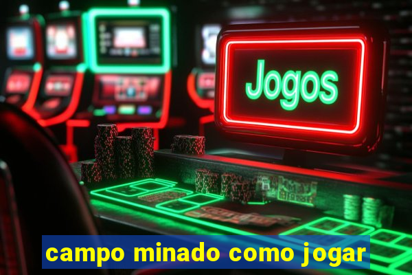 campo minado como jogar