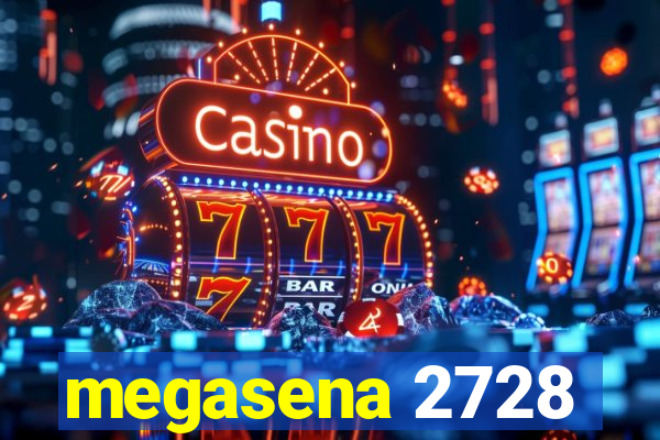 megasena 2728