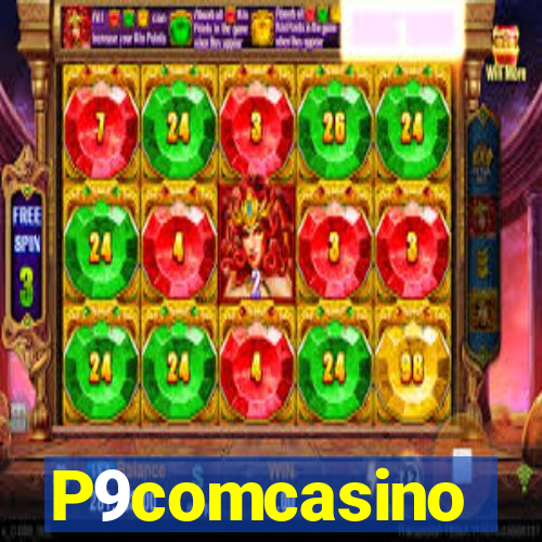 P9comcasino