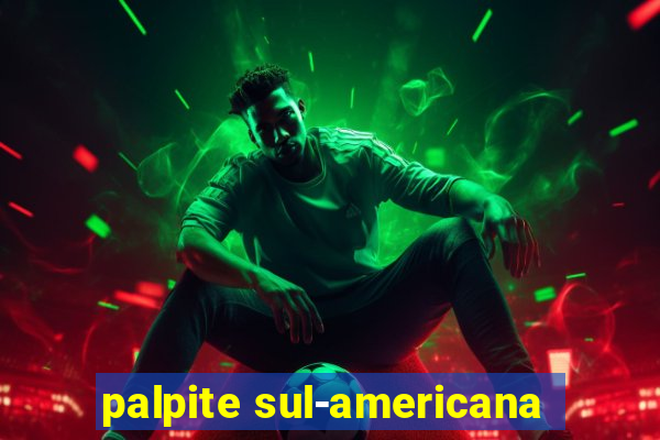 palpite sul-americana