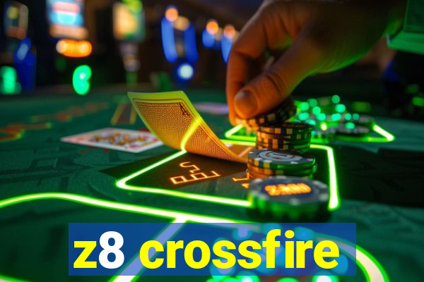 z8 crossfire