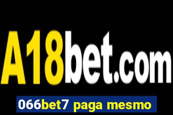 066bet7 paga mesmo