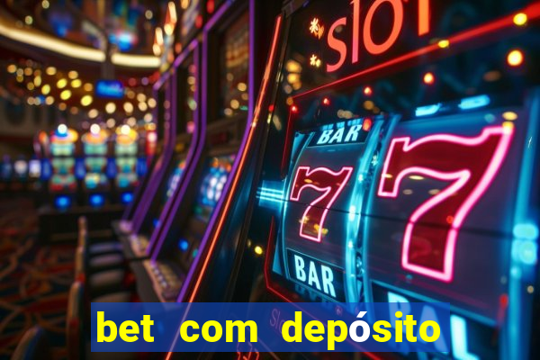 bet com depósito de 1 real