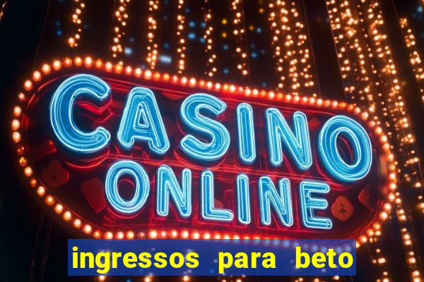 ingressos para beto carrero world