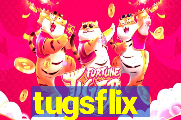 tugsflix