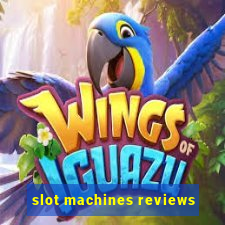 slot machines reviews